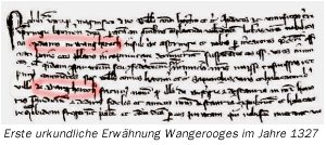 Erste urkundliche Erw&auml;hnung Wangerooges im Jahr 1327