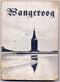 Wangeroog &ndash; wie es wurde, war und ist